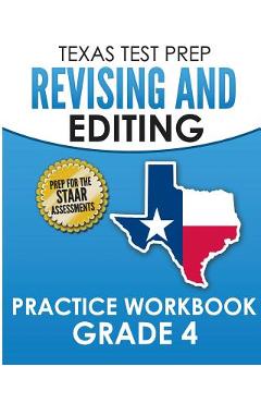 Coperta cărții 'TEXAS TEST PREP Revising and Editing Practice Workbook Grade 4: Practice and Preparation for the STAAR Writing Test -'