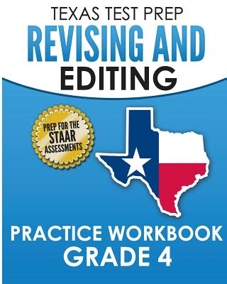 Coperta cărții 'TEXAS TEST PREP Revising and Editing Practice Workbook Grade 4: Practice and Preparation for the STAAR Writing Test -'