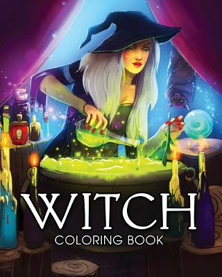 Witch Coloring Book: A Coloring Book for Adults Featuring Beautiful Witches, Magical Potions, and Spellbinding Ritual Scenes - Coloring Book Cafe