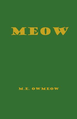 Meow - M. E. Owmeow