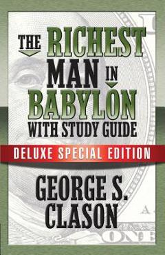 Poza produsului The Richest Man in Babylon with Study Guide: Deluxe Special Edition - George S. Clason
