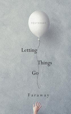Letting Things Go - Faraway