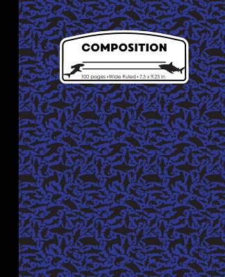 Composition: Sharks Blue Marble Composition Notebook Wide Ruled 7.5 x 9.25 in, 100 pages book for boys, kids, school, students and - Pattyjane Press