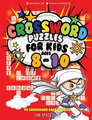 Crossword Puzzles for Kids Ages 8-10: 90 Crossword Easy Puzzle Books - Nancy Dyer