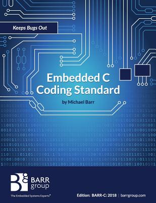 Embedded C Coding Standard - Michael Barr