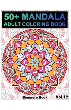 Coperta cărții '50+ Mandala: Adult Coloring Book 50 Mandala Images Stress Management Coloring Book For Relaxation, Meditation,'