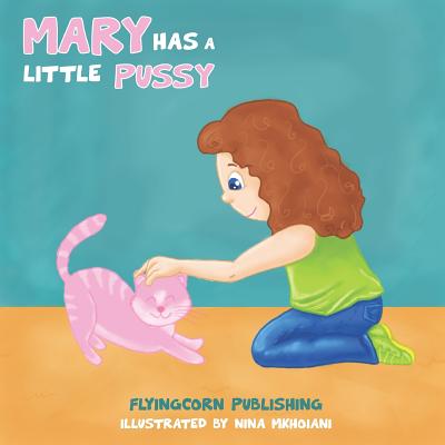 Mary Has a Little Pussy - Nina Mkhoiani