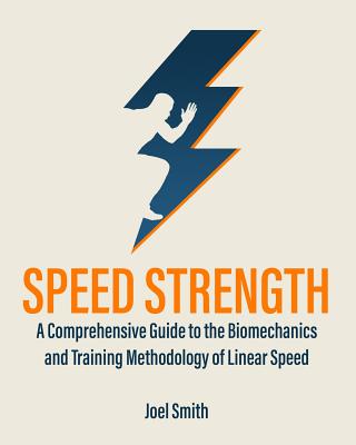 Speed Strength - Joel P. Smith