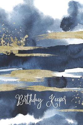 Birthday Keeper: Important Date Reminder Blue & Gold Paint - Jenily Publishing