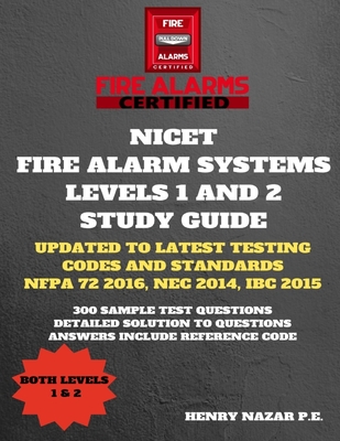 NICET Fire Alarm Systems Levels 1 & 2 Study Guide - Henry Nazar