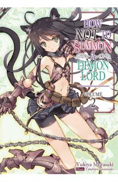 Coperta cărții 'How Not to Summon a Demon Lord: Volume 2 - Yukiya Murasaki'