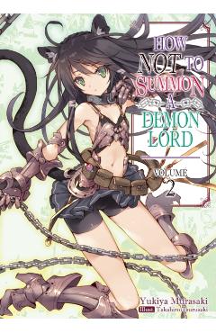 How Not to Summon a Demon Lord: Volume 2 - Yukiya Murasaki