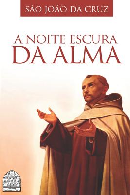 A Noite Escura Da Alma - S. Da Cruz