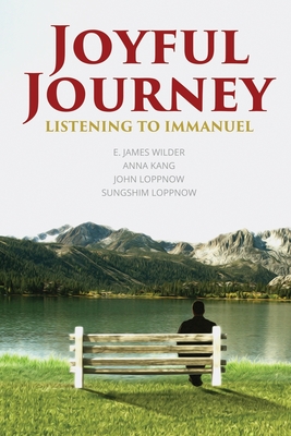 Joyful Journey: Listening to Immanuel - Anna Kang