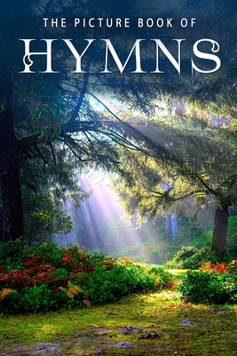 The Picture Book of Hymns: A Gift Book for Alzheimer's Patients and Seniors with Dementia - Sunny Street Books