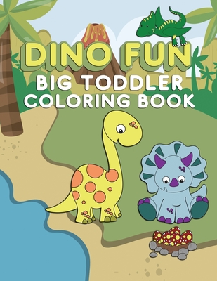 Dino Fun Toddler Coloring Book: Dinosaur Activity Color Workbook for Toddlers & Kids Ages 1-5 for Preschool featuring Letters Numbers Shapes and Color - Lively Hive Creative