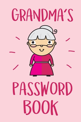 Grandma's Password Book: Granny's Personal Notebook to Protect Usernames and Passwords - With Tabs - Secure Publishing