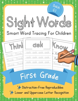 Dolch First Grade Sight Words: Smart Word Tracing For Children. Distraction-Free Reproducibles for Teachers, Parents and Homeschooling - Elite Schooler Workbooks