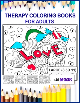 therapy coloring books for adults large print: therapy coloring books for adults 8.5x11 size - Coloring Books For Adults