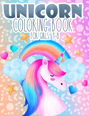 unicorn Coloring Book for Girl 4-8: A whimsical Style and Fun Coloring Book for Girls and kids - Rebecca Lane