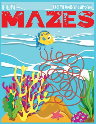 Fun Mazes for kindergarten: 50+ Mazes: The Best Maze Activity book 2019-20 (Best Maze Puzzle Book For Kids) - Second Language Journal