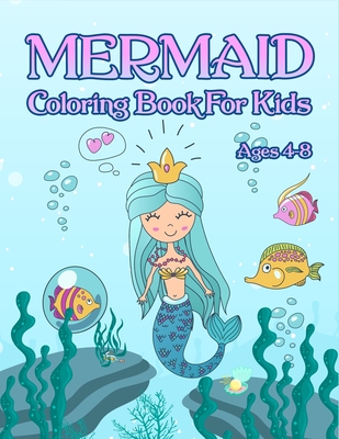Mermaid Coloring Book: For Kids Ages 4-8: Adorable Cute And Unique Coloring Pages For Girls - Sweetpanda Publishing