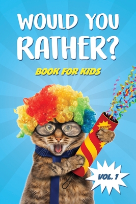 Would You Rather Book for Kids: Car Games and Travel Trivia Activity Book For Kids - The Book Of Silly, Challenging, and Hilarious Questions for Boys - Crazy Unicorn