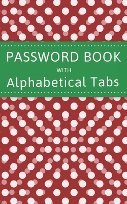 Password Book with Alphabet Tabs: 5x8 Internet Website Address Book And Password Keeper Logbook - Mutta Notebook