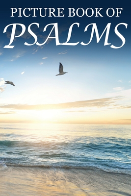 Picture Book of Psalms: For Seniors with Dementia [Large Print Bible Verse Picture Books] - Mighty Oak Books