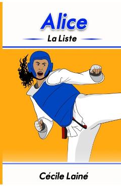 Alice: La liste - Jennifer Nolasco