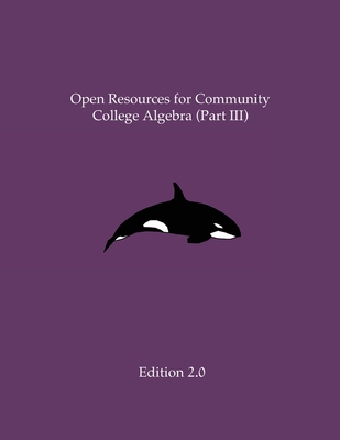 Open Resources for Community College Algebra (Part III) - Ann Cary
