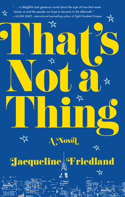 That's Not a Thing - Jacqueline Friedland