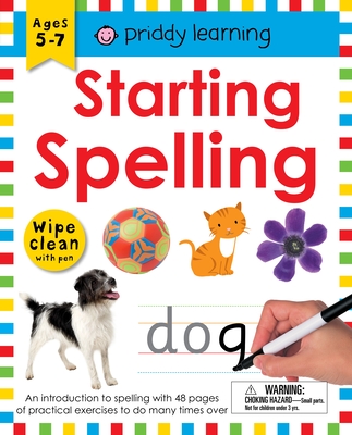 Wipe Clean Workbook: Starting Spelling: An Introduction to Spelling with 48 Pages of Practical Exercises to Do Many Times Over - Roger Priddy