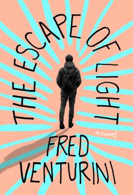 The Escape of Light - Fred Venturini