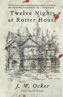 Twelve Nights at Rotter House - J. W. Ocker