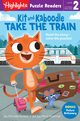 Kit and Kaboodle Take the Train - Michelle Portice
