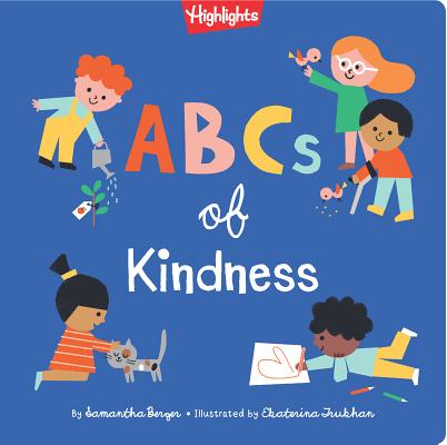 ABCs of Kindness - Samantha Berger