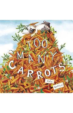 Too Many Carrots - Katy Hudson