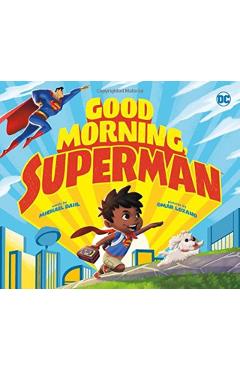 Good Morning, Superman - Michael Dahl