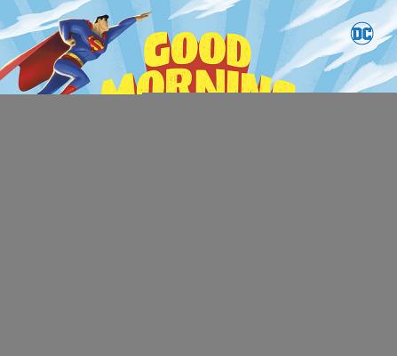 Good Morning, Superman - Michael Dahl