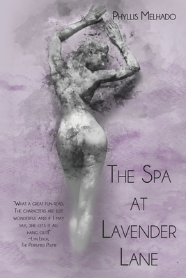 The Spa at Lavender Lane - Phyllis Melhado