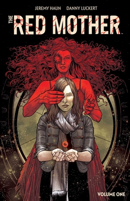 The Red Mother Vol. 1 - Jeremy Haun