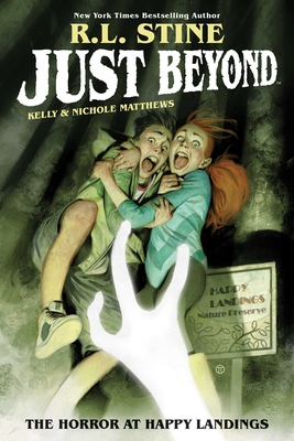 Just Beyond: The Horror at Happy Landings, Volume 2 - R. L. Stine