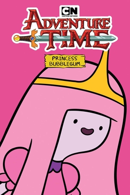Adventure Time: Princess Bubblegum - Pendleton Ward