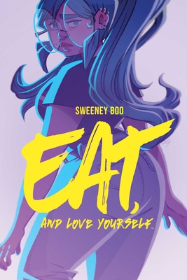 Eat, and Love Yourself - Sweeney Boo