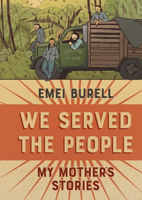 We Served the People: My Mother's Stories - Emei Burell