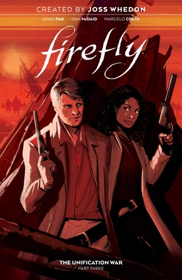 Firefly: The Unification War Vol. 3, Volume 3 - Joss Whedon