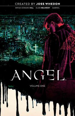 Angel Vol. 1: Being Human - Joss Whedon