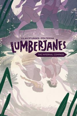 Lumberjanes Original Graphic Novel: The Infernal Compass - Shannon Watters