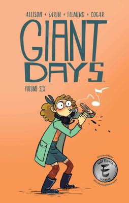 Giant Days Vol. 6, Volume 6 - John Allison